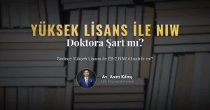Sadece Yüksek Lisans ile NIW Alınabilir mi?