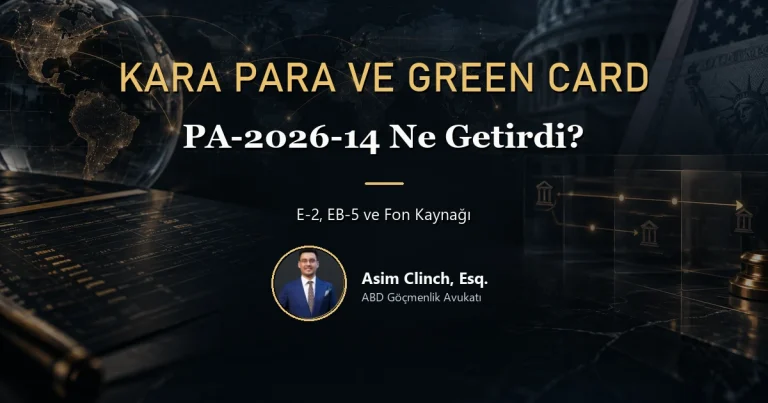 Kara para green card incelemesi ve USCIS PA-2026-14