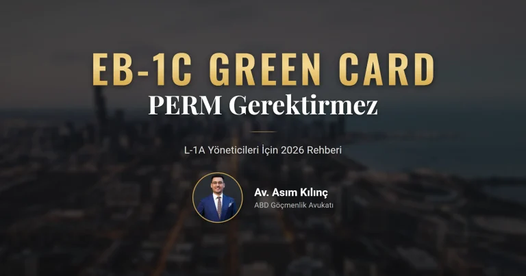 EB-1C green card için şirket ilişkisi ve yönetici şartları