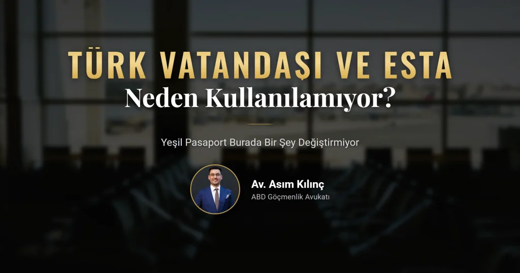 ESTA Türk vatandaşı ve yeşil pasaport kuralları