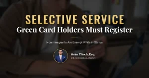 Green card Selective Service age and status requirements