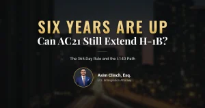 h-1b six year limit and two AC21 extension paths
