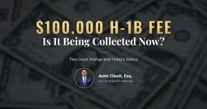 H-1B fee ruling and current status of the $100,000 payment