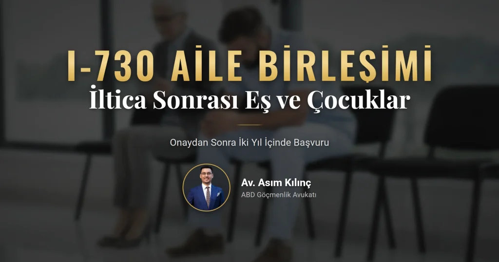 I-730 aile birleşimiyle eş ve çocuğun yeniden buluşması