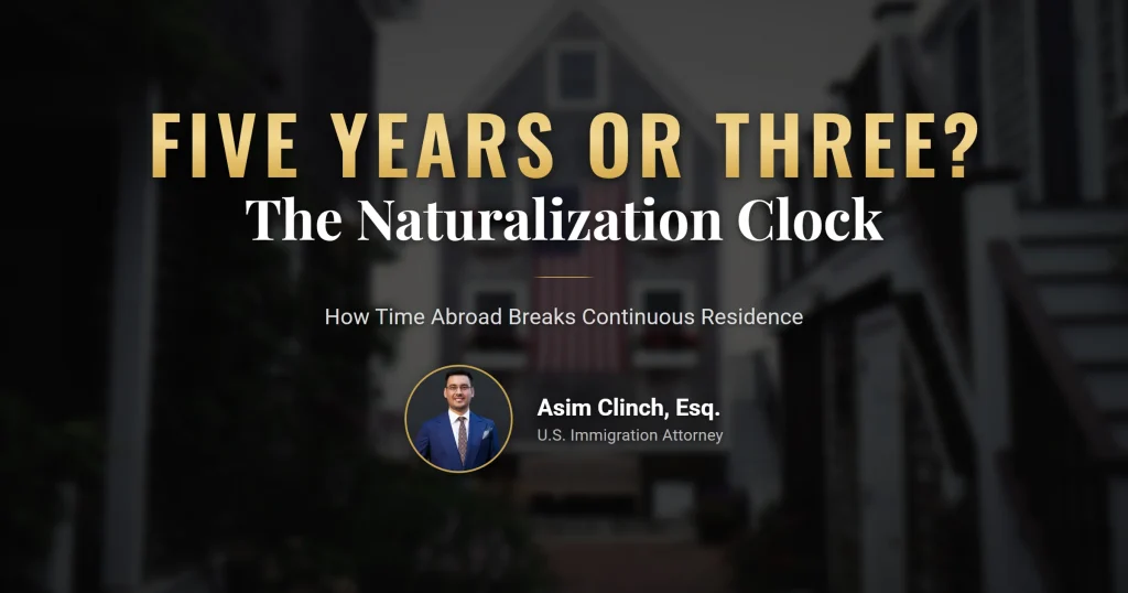 Naturalization five years and three years timeline with travel periods