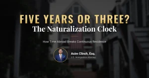 Naturalization five years and three years timeline with travel periods