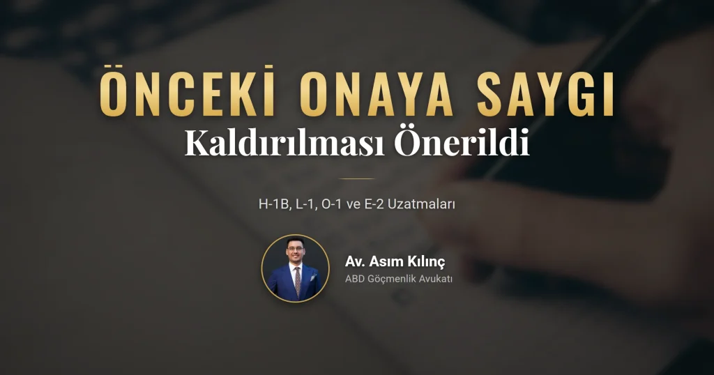 Önceki onaya saygı teklifi ve çalışma vizesi uzatma dosyaları