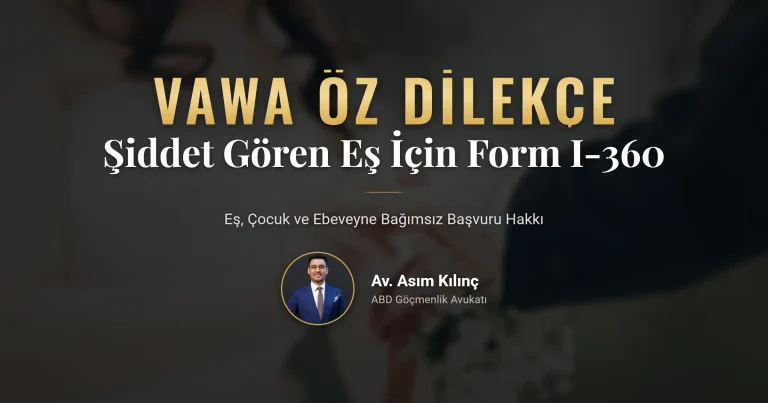 VAWA öz dilekçe ve gizli Form I-360 başvuru dosyası